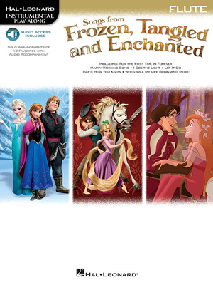 Songs from Frozen, Tangled and Enchanted: Instrumental Play-Along - Hal Leonard Publishing Corporation