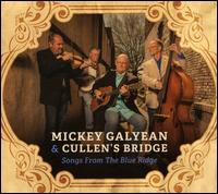 Songs From the Blue Ridge - Mickey Galyean & Cullen's Bridge
