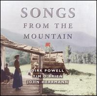 Songs from the Mountain - Tim O'Brien / Dirk Powell / John Herrmann
