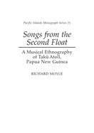 Songs from the Second Float: A Musical Ethnography of Taku Atoll, Papua New Guinea