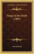 Songs in the South (1881)