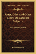 Songs, Odes And Other Poems On National Subjects: Part Second, Naval