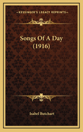 Songs of a Day (1916)