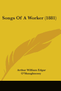 Songs Of A Worker (1881)