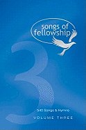 Songs of Fellowship: Music Edition Bk. 3