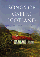Songs of Gaelic Scotland