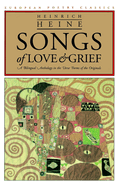 Songs of Love & Grief: A Bilingual Anthology in the Verse Forms of the Originals