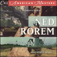 Songs of Ned Rorem - Ned Rorem