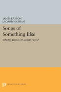 Songs of Something Else: Selected Poems of Gunnar Ekelof