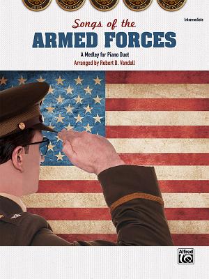 Songs of the Armed Forces: A Medley for Piano Duet, Sheet - Vandall, Robert D