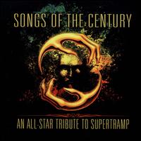 Songs of the Century: An All-Star Tribute To Supertramp - Various Artists