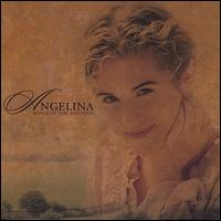 Songs of the Faithful - Angelina