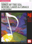 Songs of the Sea Rivers, Lakes and Canals