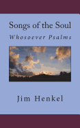 Songs of the Soul: Whosoever Psalms