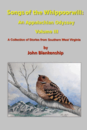 Songs of the Whippoorwill: An Appalachian Odyssey, Volume III