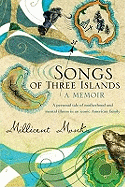 Songs of Three Islands: A Memoir