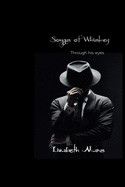 Songs of Whiskey: Through his eyes
