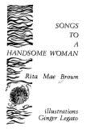 Songs to a handsome woman.