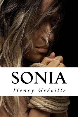 Sonia - Quilarque, Edward (Editor), and Greville, Henry