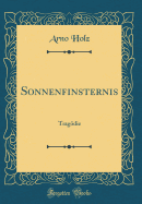 Sonnenfinsternis: Tragodie (Classic Reprint)