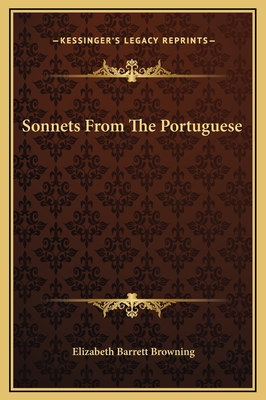 Sonnets From The Portuguese - Browning, Elizabeth Barrett, Professor