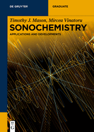 Sonochemistry: Applications and Developments