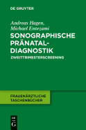 Sonographische Prnataldiagnostik: Zweittrimesterscreening