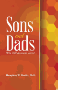 Sons and Dads: Who Will Reconcile Them?