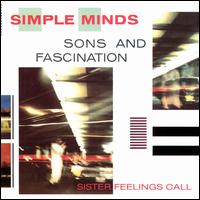 Sons and Fascination/Sister Feelings Call [Bonus Tracks] - Simple Minds