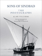 Sons of Sinbad: The Photographs - Villiers, Alan John, and Facey, William (Introduction by), and Al-Hijji, Yacoub (Introduction by)
