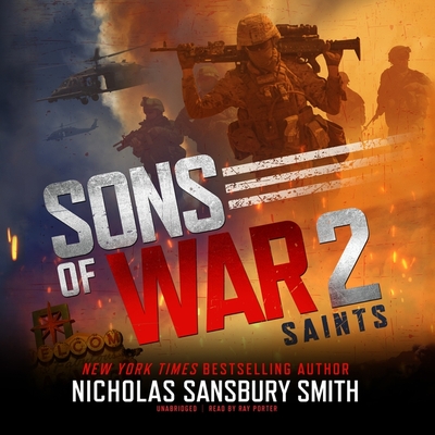 Sons of War 2: Saints - Smith, Nicholas Sansbury, and Porter, Ray (Read by)