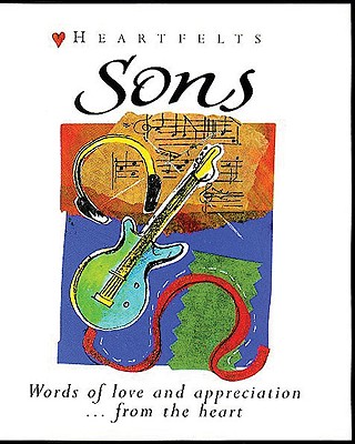 Sons: Words of Love and Appreciation . . . from the Heart - Lion Hudson UK