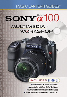 Sony DSLR A100 Multimedia Workshop - Paden, Matt (Editor)