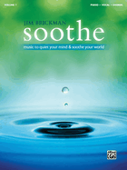 Soothe: Music to Quiet Your Mind & Soothe Your World