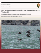 Sop for Conducting Marine Bird and Mammal Surveys - Version 4.1: Southwest Alaska Inventory and Monitoring Network