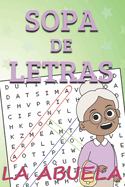 Sopa de Letras de la Abuela: Diversi?n y Entretenimiento - Estimulante Mental - Dificultad Alta y Media