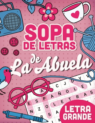 SOPA DE LETRAS de La Abuela: LETRA GRANDE, sopa de letras en espanol para adultos - Playzles, Rosarito