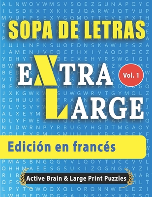 Sopa de Letras - Edici?n en franc?s - Active Minds & Large Prints