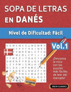 Sopa de Letras En Dans - Nivel de Dificultad: Fcil - Vol.1 - Delta Classics - Descansa La Vista Con Los Puzzles Ms Fciles de Leer del Mercado!