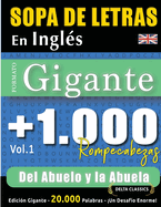 Sopa de Letras En Ingl?s Formato Gigante: 1.000 Rompecabezas del Abuelo Y La Abuela - Vol.1 - Delta Classics - Edici?n Gigante - 20.000 Palabras - Un Desaf?o Enorme!