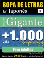 Sopa de Letras En Japons Formato Gigante: 1.000 Rompecabezas Para Adultos - Vol.1 - Delta Classics - Edicin Gigante - 20.000 Palabras - Un Desafo Enorme!