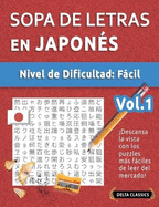 Sopa de Letras En Japons - Nivel de Dificultad: Fcil - Vol.1 - Delta Classics - Descansa La Vista Con Los Puzzles Ms Fciles de Leer del Mercado!