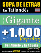 Sopa de Letras En Tailands Formato Gigante: 1.000 Rompecabezas del Abuelo Y La Abuela - Vol.1 - Delta Classics - Edicin Gigante - 20.000 Palabras - Un Desafo Enorme!