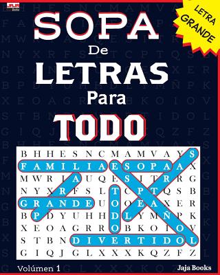 SOPA De LETRAS Para TODO - Jaja Books