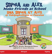 Sophia and Alex Make Friends at School: Sina Sophia at Alex ay Nakipagkaibigan sa Paaralan