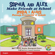 Sophia and Alex Make Friends at School: Zosia i Aleks Poznaj  Przyjacil w Szkole