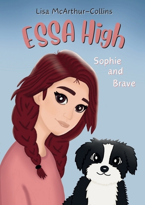 Sophie and Brave: A Book About Emotional Support Stuffed Animals For Kids With Autism, ADHD, Anxiety - 