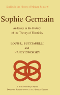 Sophie Germain: An Essay in the History of the Theory of Elasticity