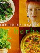 Sophie Grigson's Herbs - Grigson, Sophie