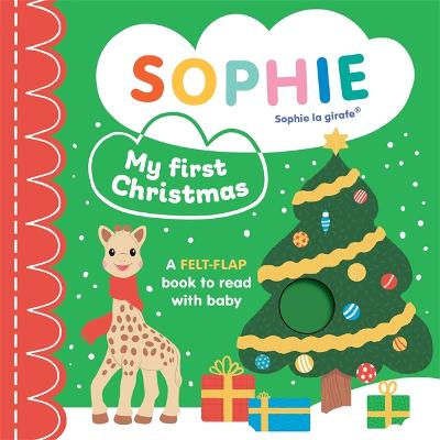 Sophie la girafe: My First Christmas: A felt-flap book to read with baby - Symons, Ruth